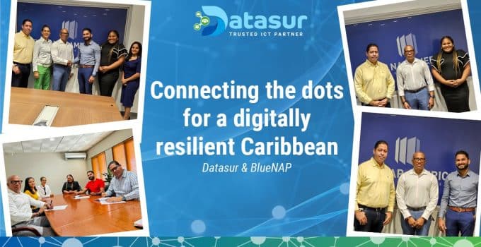 Datasur en Blue Nap Americas werken samen aan een digitale toekomst in Caribisch gebied